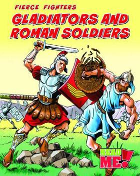 Gladiators and Roman Soldiers