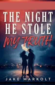Paperback The Night He Stole My Truth Book