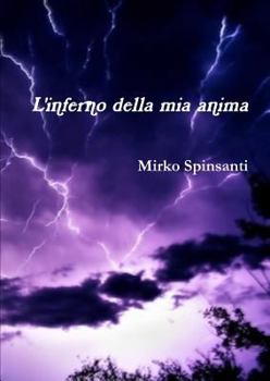 Paperback L'Inferno Della MIA Anima [Italian] Book