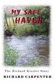 Paperback My Safe Haven: The Richard Kiesler Story Book