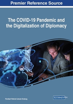 Paperback The COVID-19 Pandemic and the Digitalization of Diplomacy Book