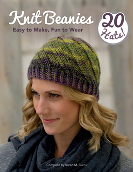 Paperback Knit Beanies: Easy to Make, Fun to Wear Book