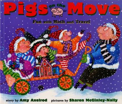 Paperback Pigs on the Move: Fun with Math and Travel Book