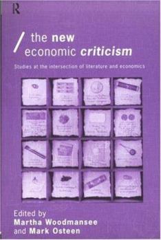 Paperback The New Economic Criticism: Studies at the interface of literature and economics Book