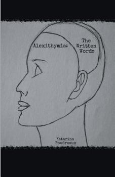 Paperback Alexithymia: The Written Words Book