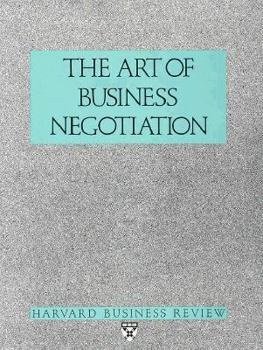 Help for the General Manager: Art of Business Negotiation ("Harvard Business Review" Paperback)
