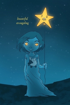 Paperback Beautiful Strangeling: Alternative Cute Notebooks / Journals, Unique Great Gift Ideas for Girls Her Teens Women, 100 pages Book
