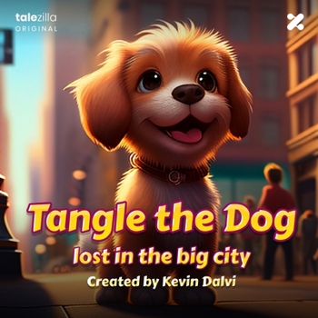 Paperback Tangle the Dog: Lost in the Big City Book