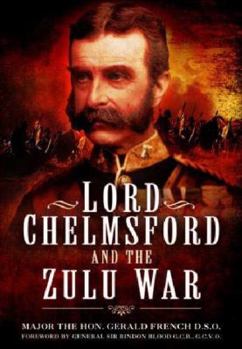 Hardcover Lord Chelmsford and the Zulu War Book