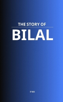 Paperback The Story of Bilal Book