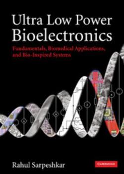 Hardcover Ultra Low Power Bioelectronics Book
