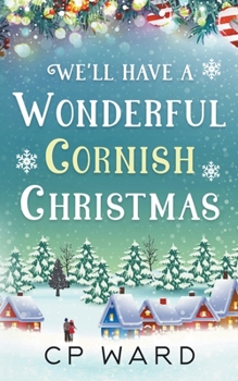 Paperback We'll have a Wonderful Cornish Christmas Book
