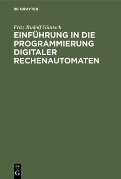 Hardcover Einführung in die Programmierung digitaler Rechenautomaten [German] Book