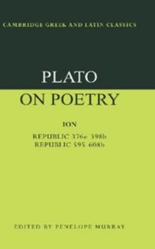 Paperback Plato on Poetry: Ion; Republic 376e-398b9; Republic 595-608b10 Book