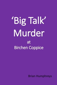 Paperback 'Big Talk' Murder at Birchen Coppice Book