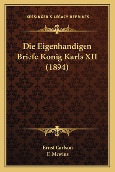 Paperback Die Eigenhandigen Briefe Konig Karls XII (1894) [German] Book