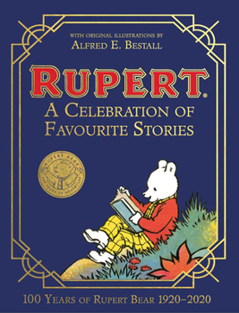 Hardcover Rupert Bear: A Celebration of Favourite Stories Book