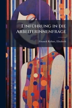 Paperback Einführung in die Arbeiterinnenfrage [German] Book