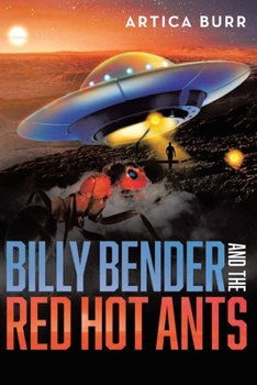 Paperback Billy Bender and the Red Hot Ants: A tale from the "Outer Worlds Collection" Book