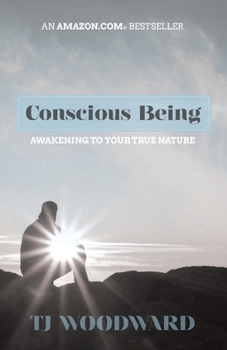 Paperback Conscious Being: Awakening to Your True Nature Book