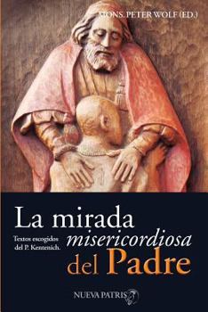 Paperback La Mirada Misericordiosa del Padre [Spanish] Book