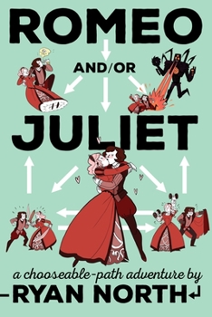 Paperback Romeo And/Or Juliet: A Chooseable-Path Adventure Book