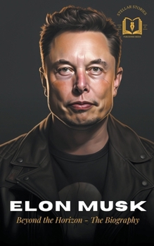 Paperback Elon Musk: A Visionary's Journey - The Biography Book