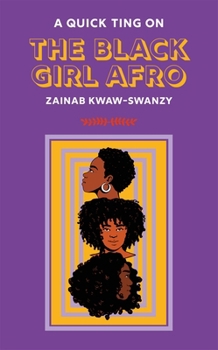 A Quick Ting On The Black Girl Afro - Book  of the A Quick Ting On