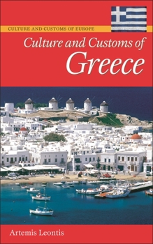 Culture and Customs of Greece (Culture and Customs of the World)