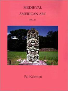 Paperback Medieval American Art: Volume II Book