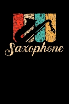 Paperback Vintage Saxophone: Funny Saxophone Instrument Lined Notebook Journal - Cool Birthday Gift for Saxophonist - 110 pages 6x9 Book