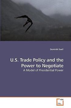 Paperback U.S. Trade Policy and the Power to Negotiate Book
