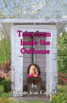 Paperback Tales From Inside the Outhouse Book