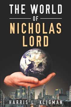 Paperback The World Of Nicholas Lord Book