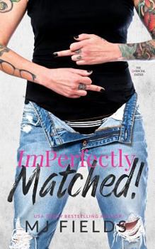 ImPerfectly Matched! - Book #2 of the Matched Duet