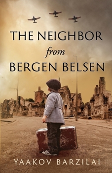 Paperback The Neighbor from Bergen Belsen Book