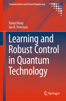 Hardcover Learning and Robust Control in Quantum Technology Book