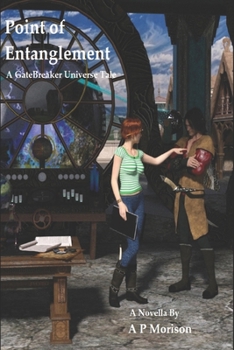 Paperback Point of Entanglement: A GateBreakers Universe Tale Book