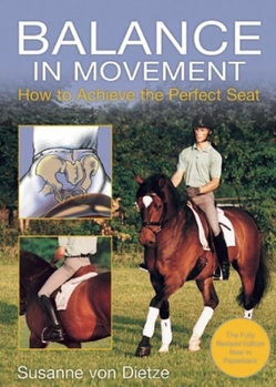 Paperback Balance in Movement: How to Achieve the Perfect Seat Book