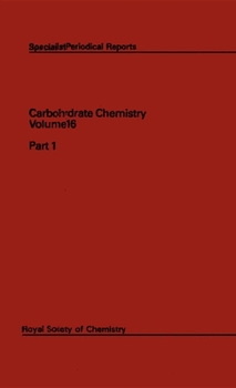 Hardcover Carbohydrate Chemistry: Volume 16 Book