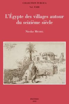 Paperback L'Egypte Des Villages Autour Du Seizieme Siecle [French] Book