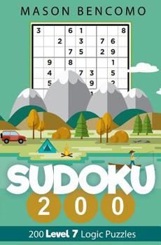 Paperback Sudoku 200: More Hard Sudoku For Everyone, Take Them On An Adventure Book