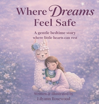 Hardcover Where Dreams Feel Safe Book