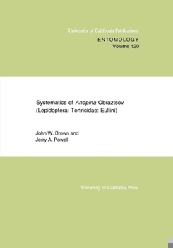 Paperback Systematics of Anopina Obraztsov (Lepidoptera Tortricidae: Euliini): Volume 120 Book
