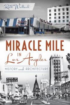 Paperback Miracle Mile in Los Angeles:: History and Architecture Book