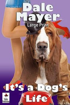 Paperback It's a Dog's Life: Large Print Book