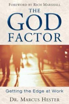 Paperback The God Factor: Getting the Edge at Work Book