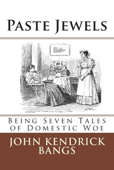 Paperback Paste Jewels: Being Seven Tales of Domestic Woe Book