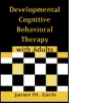 Paperback Developmental Cognitive Behavioral Therapy with Adults Book