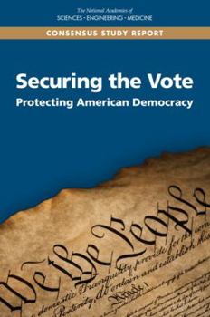 Paperback Securing the Vote: Protecting American Democracy Book